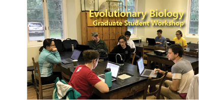 Evolutionary Biology Graduate Student Workshop, July 28 - August 4, 2019